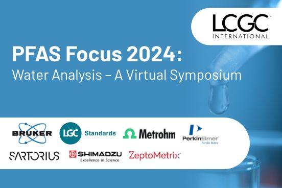 PFAS Focus 2024: Water Analysis – A Virtual Symposium